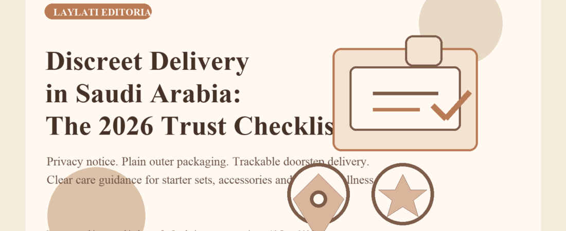 What Discreet Delivery Should Look Like in Saudi Arabia in 2026