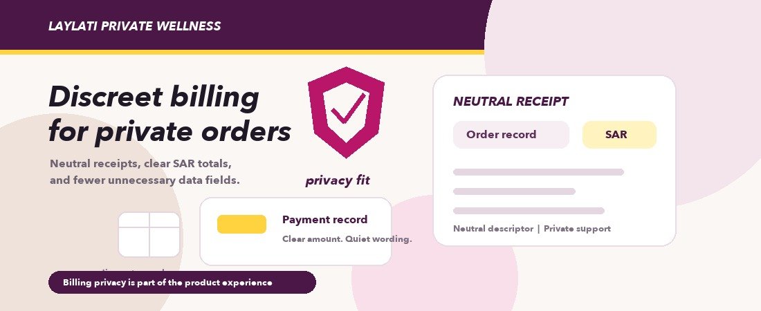 Discreet Billing in Saudi Arabia: What Private Wellness Shoppers Should See Before They Pay
